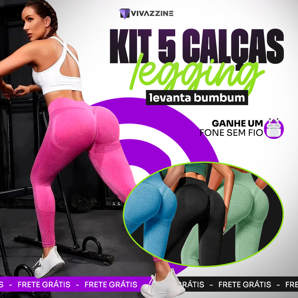 Kit 5 Calças Legging - Levanta Bum Bum + Fone de Ouvido [BRINDE]